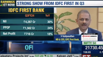 Mr. V. Vaidyanathan, MD & CEO, IDFC FIRST Bank speaks to ET Now on Q3 FY24 results