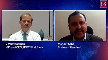 May, 2022: Exclusive interview with V Vaidyanathan on IDFC First’s future plans