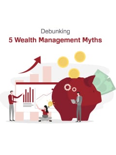 Debunking 5 Common Wealth Management Myths