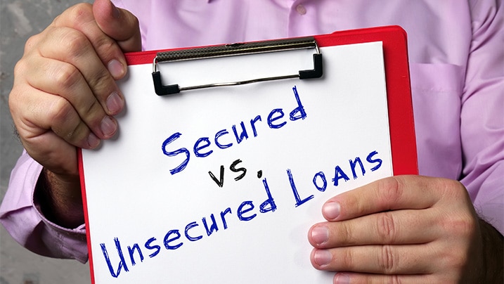 Secured and Unsecured loans