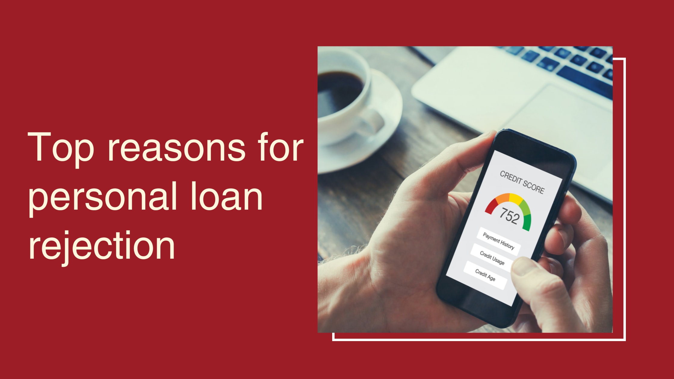 Why your personal loan may get rejected even with a 750+ CIBIL score