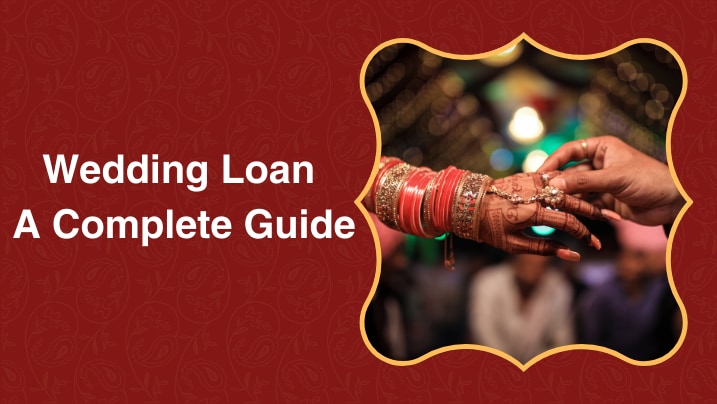 Where to get a wedding loan in India?