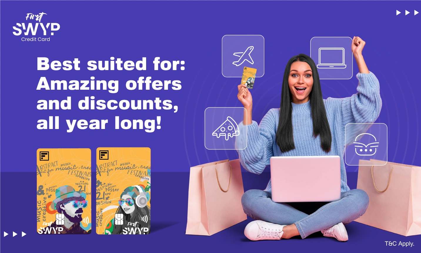 Enjoy Exciting offers on FIRST SWYP EMI Card