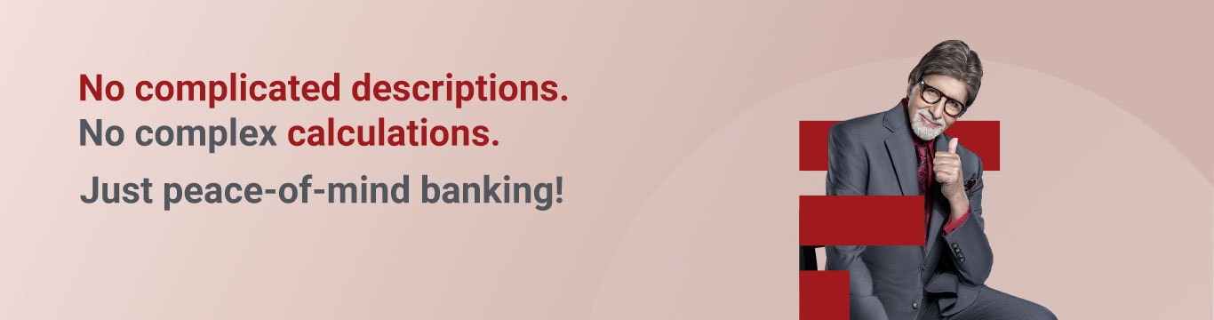 No complicated calculations on banking charges