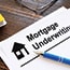 Underwriting Mortgage Process